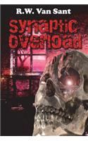 Synaptic Overload