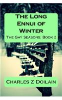 The Long Ennui of Winter