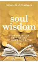 Soul Wisdom: Remember Who You Are