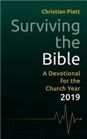 Surviving the Bible: A Devotional for the Church Year 2019