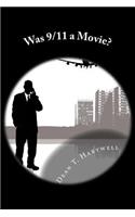 Was 9/11 a Movie?