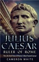 Julius Caesar Ruler Of Rome