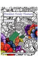 Frankie's Funky Flowers