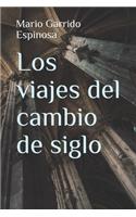 Los viajes del cambio de siglo
