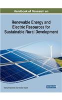 Handbook of Research on Renewable Energy and Electric Resources for Sustainable Rural Development