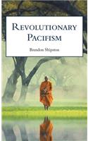 Revolutionary Pacifism: Poems 2015-2019