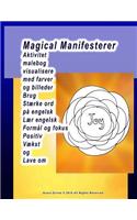 Magical Manifesterer Aktivitet malebog visualisere med farver og billeder Brug Stærke ord på engelsk Lær engelsk Formål og fokus Positiv Vækst og Lave om