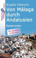 Von Malaga Durch Andalusien: Reiserouten
