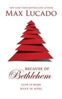 Because of Bethlehem