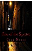 Rise of the Specter