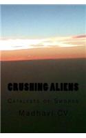 Crushing Aliens