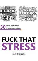 Fuck That Stress