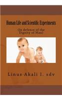 Human Life and Scientific Experiments