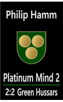 Platinum Mind 2: 2.2 Green Hussars: 2.2 Green Hussars