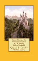 Harry Potter and the Prisoner of Azkaban by J. K. Rowling Student Workbook: Quick Student Workbook
