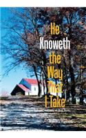 He Knoweth the Way That I Take: The Story of Bob Boltz