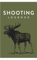 Shooting Logbook: Moose Drawing, Handloading Logbook, Range Shooting Book, Including Target Diagrams