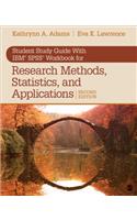Student Study Guide with Ibm(r) Spss(r) Workbook for Research Methods, Statistics, and Applications 2e