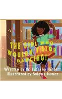 The Girl Who Wouldn't Stop Dancing