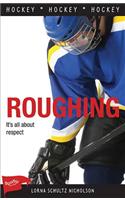 Roughing