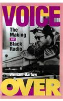 Voice Over: The Making of Black Radio