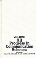 Progress in Communication Sciences, Volume 12