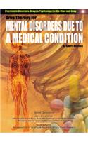 Drug Therapy for Mental Disorders Caused by a Medical Condition