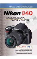 Nikon D40 Multimedia Workshop [With 2 DVDs]