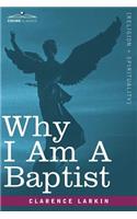Why I Am a Baptist: (English)