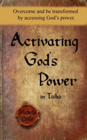 Activating God's Power in Tisha
