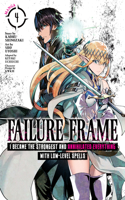 Failure Frame: I Became the Strongest and Annihilated Everything With Low-Level Spells (Manga) Vol. 4: (4 Failure Frame: I Became the Strongest and Annihilated Everything With Low-Level Spells (Manga))