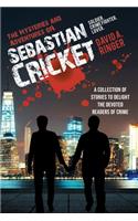Mysteries and Adventures of Sebastian Cricket