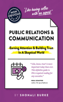 Non-Obvious Guide To PR & Communication: Earning Attention & Building Trust in a Skeptical World(Non-Obvious Guides)