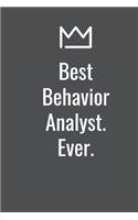 Best Behavior Analyst. Ever.