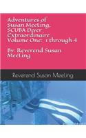 Adventures of Susan MeeLing, SCUBA Diver Extraordinaire Volume One