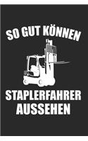 So Gut Können Staplerfahrer Aussehen
