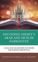 Decoding Disney's Arab and Muslim Narratives
