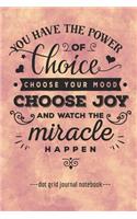 You Have The Power Of Choice