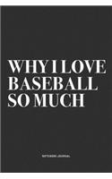 Why I Love Baseball So Much