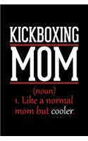 Kickboxing Mom Notebook