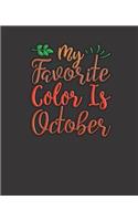 My Favorite Color Is October