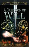 Question of Will (The Aliomenti Saga - Book 1)