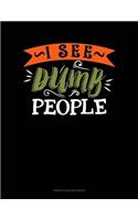 I See Dumb People: Genkouyoushi Notebook(700 Genkouyoushi Notebook)