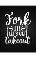 Fork It! Let's Get Takeout