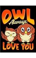 Owl Always Love You