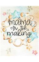Mama in the Making