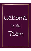 Welcome to The Team