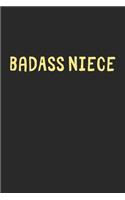 BadAss Niece: Lined Journal, 120 Pages, 6 x 9, Funny Niece Gift Idea, Black Matte Finish (BadAss Niece Journal)