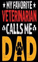 My Favorite Veterinarian calls Me Dad