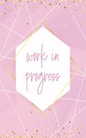 Work in Progress Notebook
